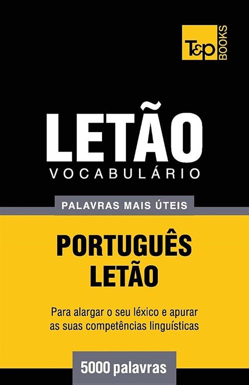 Vocabul?io Portugu?-Let? - 5000 Palavras Mais ?eis (Paperback)