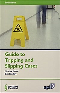 Apil Guide to Tripping and Slipping Cases (Paperback)