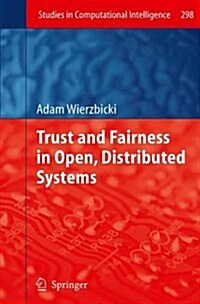 Trust and Fairness in Open, Distributed Systems (Paperback, 2010)