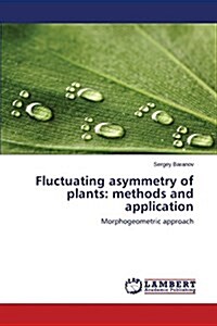 Fluctuating Asymmetry of Plants: Methods and Application (Paperback)