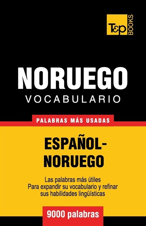 Vocabulario Espa?l-Noruego - 9000 palabras m? usadas (Paperback)