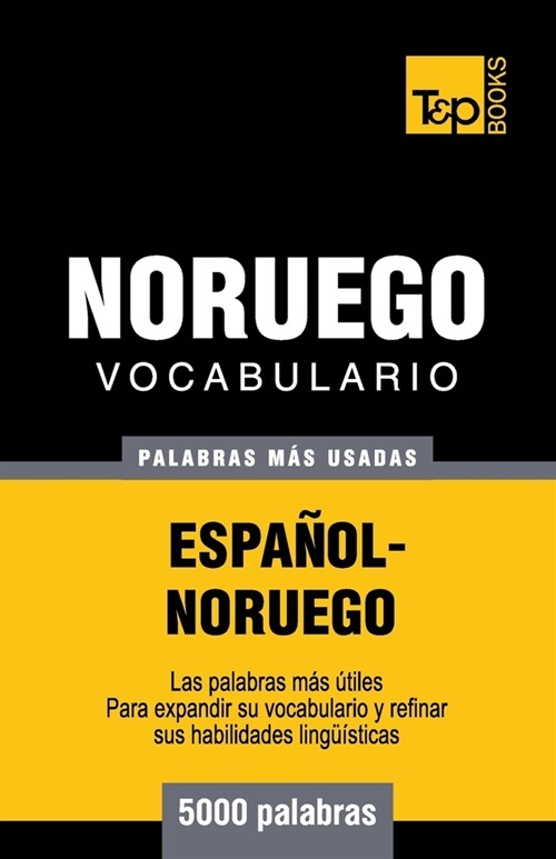 Vocabulario Espa?l-Noruego - 5000 palabras m? usadas (Paperback)