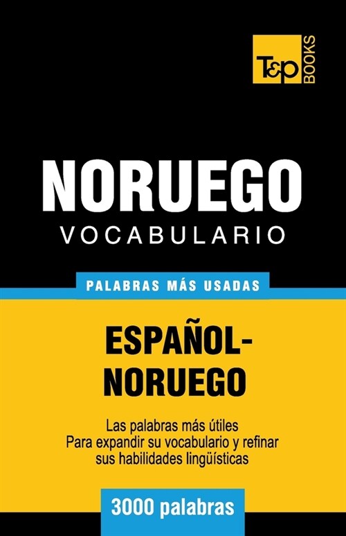 Vocabulario Espa?l-Noruego - 3000 palabras m? usadas (Paperback)