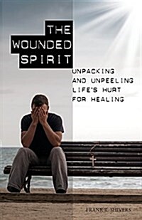 The Wounded Spirit (Paperback)