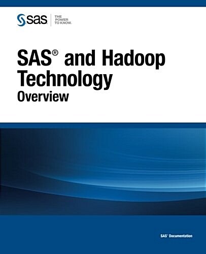 SAS and Hadoop Technology: Overview (Paperback)