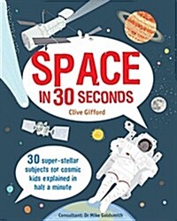 Space in 30 Seconds (Library Binding)