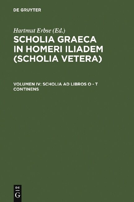 Scholia Ad Libros O - T Continens (Hardcover, Reprint 2010)