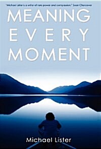 Meaning Every Moment (Hardcover)