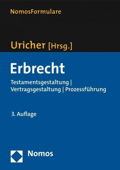 Erbrecht: Testamentsgestaltung - Vertragsgestaltung - Prozessfuhrung (Hardcover, 3)