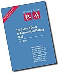 The Sanford Guide to Antimicrobial Therapy 2015 (Hardcover, 45)