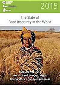 State of Food Insecurity in the World: 2015 (Paperback)