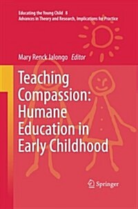 Teaching Compassion: Humane Education in Early Childhood (Paperback)