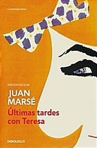 ?timas Tardes Con Teresa / Last Afternoons with Teresa (Paperback)