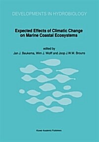 Expected Effects of Climatic Change on Marine Coastal Ecosystems (Paperback, Softcover Repri)