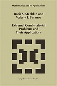 Extremal Combinatorial Problems and Their Applications (Paperback, Softcover Repri)