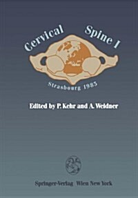 Cervical Spine I: Strasbourg 1985 (Paperback, 1987)