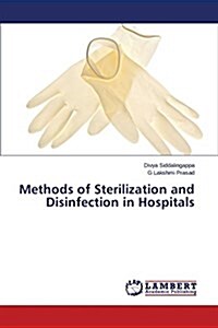 Methods of Sterilization and Disinfection in Hospitals (Paperback)