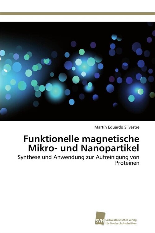 Funktionelle Magnetische Mikro- Und Nanopartikel (Paperback)