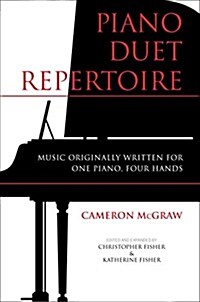 Piano Duet Repertoire, Second Edition: Music Originally Written for One Piano, Four Hands (Hardcover, 2)