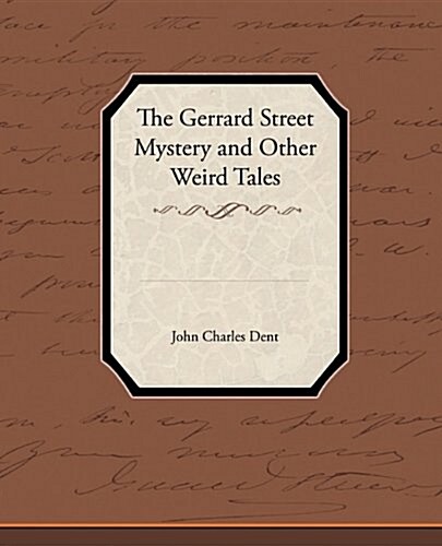 The Gerrard Street Mystery and Other Weird Tales (Paperback)