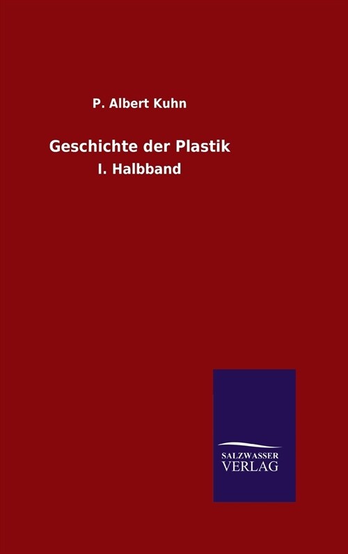 Geschichte Der Plastik (Hardcover)