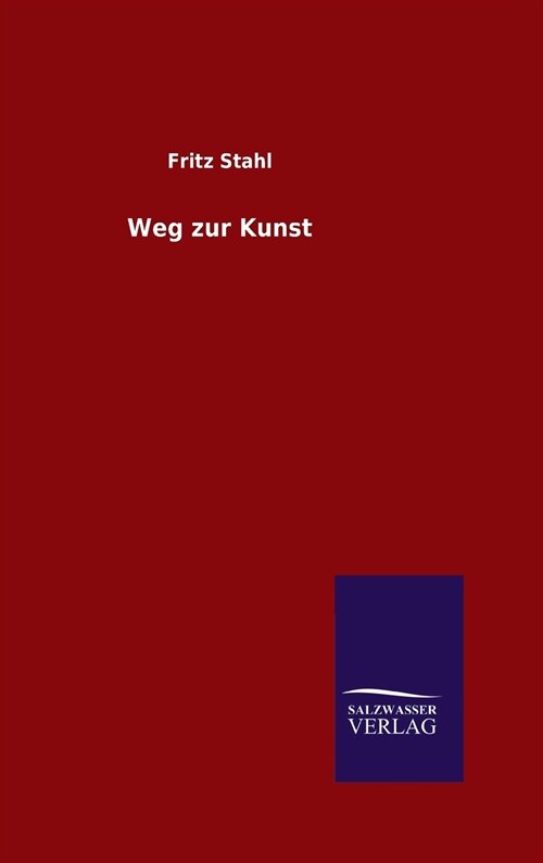 Weg Zur Kunst (Hardcover)