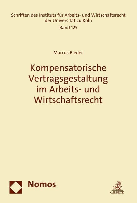 Kompensatorische Vertragsgestaltung Im Arbeits- Und Wirtschaftsrecht (Hardcover)