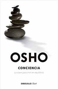 Conciencia / Awareness: The Key to Living in Balance (Paperback)