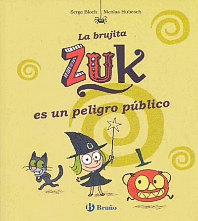 La Brujita Zuk Es Un Peligro Publico (Paperback)