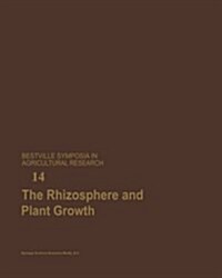 The Rhizosphere and Plant Growth: Papers Presented at a Symposium Held May 8-11, 1989, at the Beltsville Agricultural Research Center (Barc), Beltsvil (Paperback, Softcover Repri)