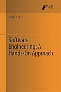 Software Engineering: A Hands-On Approach (Paperback)