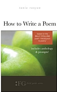 How to Write a Poem: Based on the Billy Collins Poem Introduction to Poetry (Paperback)