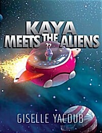 Kaya Meets the Aliens (Paperback)