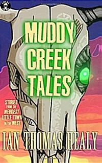 Muddy Creek Tales (Paperback)