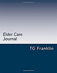 Elder Care Journal (Paperback)