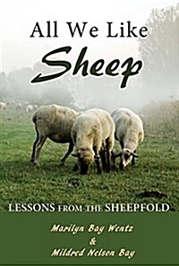 All We Like Sheep: Lessons from the Sheepfold (Paperback)