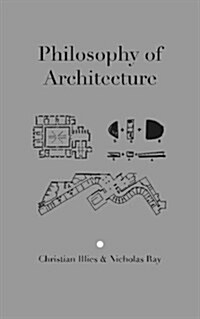 Philosophy of Architecture (Paperback)