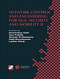 Network Control and Engineering for Qos, Security and Mobility: Ifip Tc6 / Wg6.2 & Wg6.7 Conference on Network Control and Engineering for Qos, Securi (Paperback, 2003)