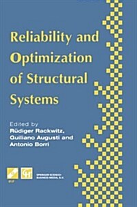 Reliability and Optimization of Structural Systems: Proceedings of the Sixth Ifip Wg7.5 Working Conference on Reliability and Optimization of Structur (Paperback, Softcover Repri)