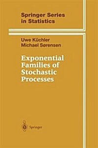 Exponential Families of Stochastic Processes (Paperback, Softcover Repri)