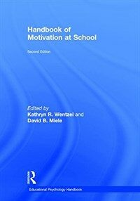 Handbook of motivation at school / 2nd ed