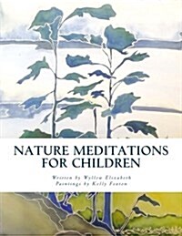Nature Meditations for Children (Paperback)