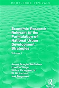Economic Research Relevant to the Formulation of National Urban Development Strategies : Volume 1 (Hardcover)