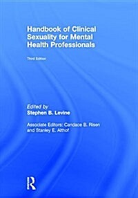 Handbook of Clinical Sexuality for Mental Health Professionals (Hardcover, 3 ed)