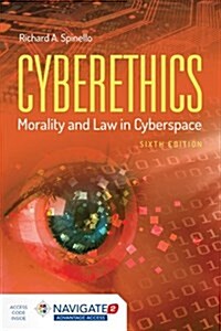 Cyberethics: Morality and Law in Cyberspace [With Access Code] (Paperback, 6)