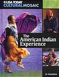 The American Indian Experience (Library Binding)