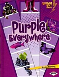 Purple Everywhere (Library Binding)