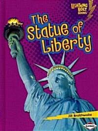 The Statue of Liberty (Library Binding)