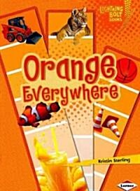 Orange Everywhere (Paperback)