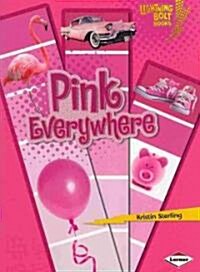 Pink Everywhere (Paperback)